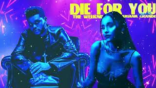The Weeknd &amp; Ariana Grande - Die For You (Remix) [Slowed To Perfection] 432hz