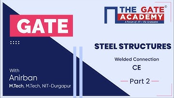 Welded Connection in Steel Structures | Part-2 | GATE  Free Lectures | Civil Engineering