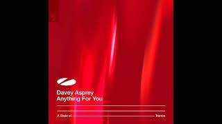 Davey Asprey - Anything For You [Original Mix]