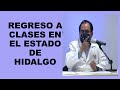 Soy Docente: REGRESO A CLASES EN EL ESTADO DE HIDALGO