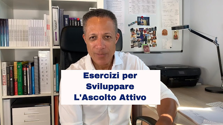 L'Ascolto Attivo: Esercizi Semplici Per Sviluppare La Comunicazione