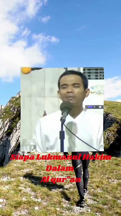 Siapakah lukmanul hakim dalam Al Qur'an