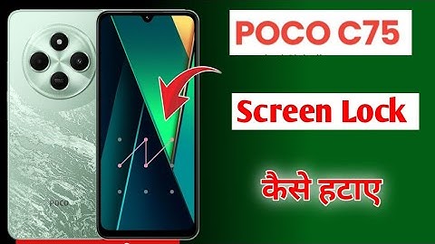Poco C75 5g me Screen lock kaise hataye | how to remove all screen lock in poco c75
