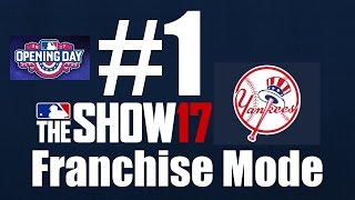 OPENING SERIES | MLB The Show 17 New York Yankees Franchise #1 (With Intro)