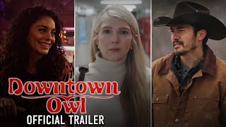 Downtown Owl – Official Trailer (Hd)