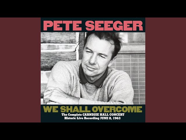 Pete Seeger - If You Miss Me At The Back Of The Bus