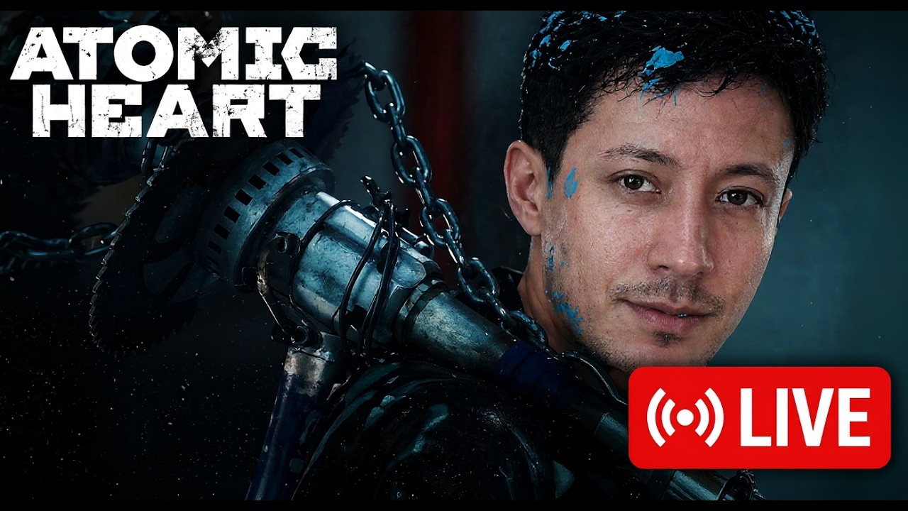 ATOMIC HEART LIVE 🔴 |  FIRST PLAYTHROUGH