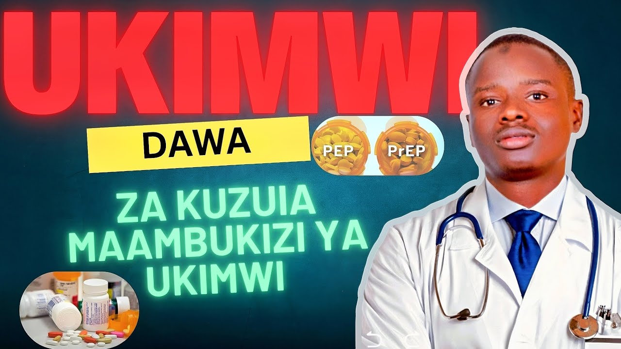 UKIMWI : DAWA ZA KUZUIA MAAMBUKIZI YA UKIMWI  | #ukimwi