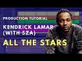 How to Produce: Kendrick Lamar, SZA - All The Stars | Beat Academy