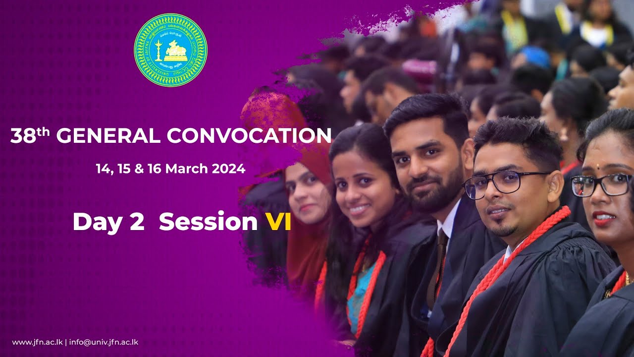 38th General Convocation 🎓 2024 | Day 2 | Session VI - YouTube