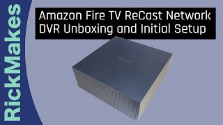 Amazon Fire TV ReCast Network DVR Unboxing and Initial Setup screenshot 1
