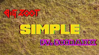 Big Zoot X 500Raxx Simple Official Music Video