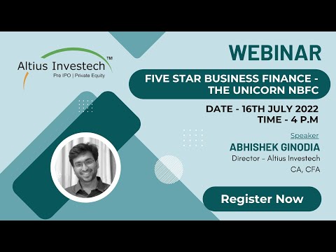 Altius Explains - Five Star Business Finance - The Unicorn NBFC