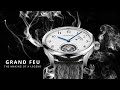 Grand Feu - The Making of A Legend