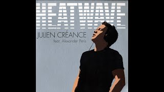 Julien Creance Feat  Alexander Perls - Heatwave (Joachim Garraud Remix) (2006 - Maxi 45T)