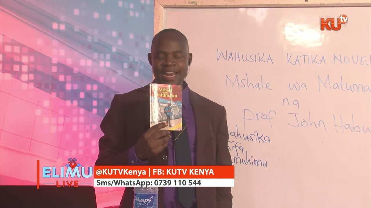 ELIMU LIVE|| WAHUSIKA KATIKA NOVELA: MSHALE WA MATUMAINI NA JOHN HABWE || KISWAHILI