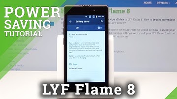 How to Save Battery Charge on LYF Flame 8 - Power Saving Mode