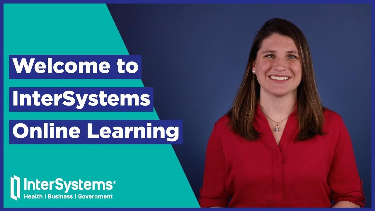 Welcome to InterSystems Online Learning - YouTube
