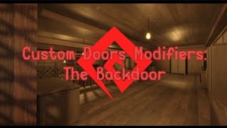 Custom Doors Modifiers: The Backdoor