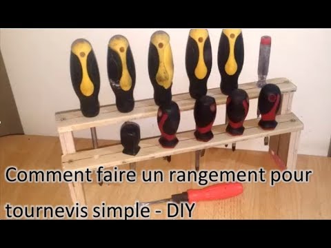 Comment faire un rangement pour tournevis simple tuto !! DIY