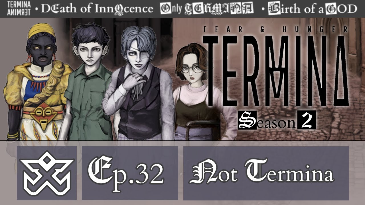 Not Termina - Fear & Hunger 2: Termina [Season 2] #32 w/Cydonia - YouTube