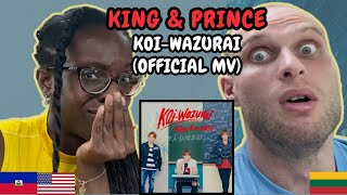 REACTION TO King & Prince - Koi-wazurai (Official MV) | FIRST TIME HEARING KOI-WAZURAI