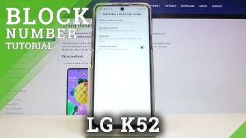 How to Block Number in LG K52 – Create Blocklist