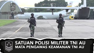 Satuan Polisi Militer TNI AU, Mata Pengawas Keamanan TNI AU | CERITA MILITER (1)