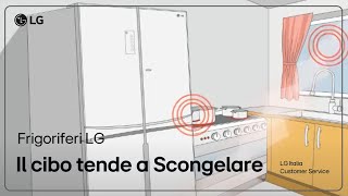 Frigoriferi Lg Il Congelamento Non Soddisfa O Il Cibo Sui Ripiani Tende A Scongelare