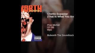 Ghetto Supastar (That Is What You Are)