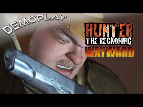 Demoplay: Hunter: The Reckoning - Wayward
