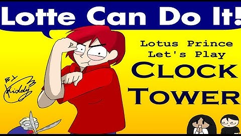 Clock Tower (SNES): Part 2B - Lotus Prince Let