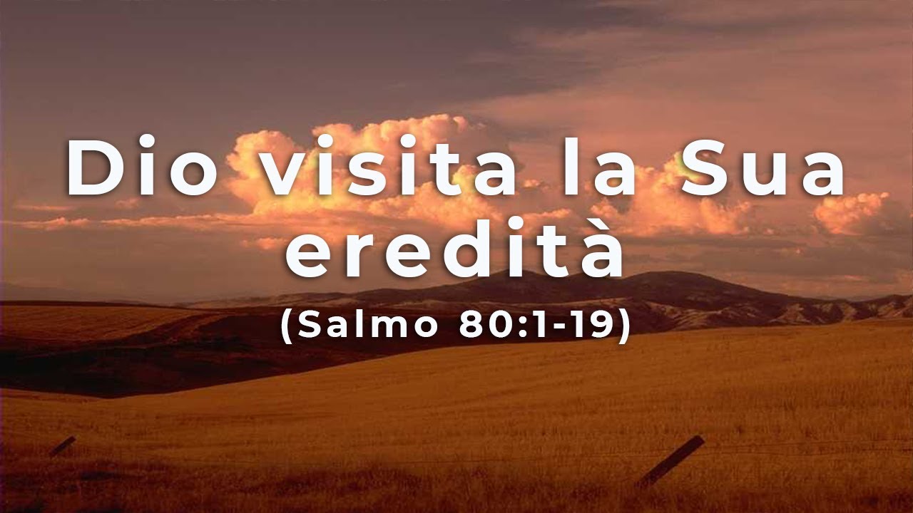 Dio visita la Sua eredità