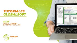 #TutorialesGlobalsoft | Touch - Cambio de centro de costo a usuario screenshot 3