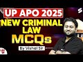 New Criminal Law MCQs For UP APO 2025 Exams I UP APO Vacancy 2025 Preparation | Vishal Sir #19