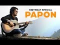 Best Of Papon | Birthday Special | SVF Music | 2016