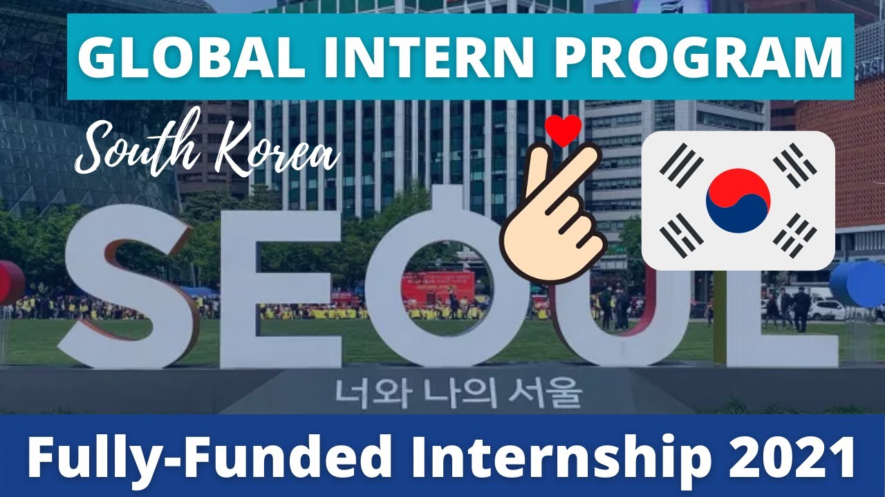 International Internship in South Korea Global Internship Program