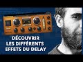 Dcouvrir les diffrents effets du delay 2 min pour