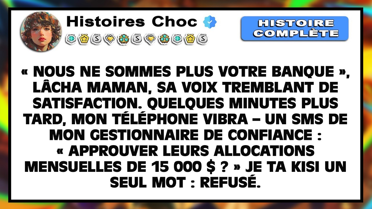 Maman me dit : « Nous ne sommes plus ta banque ». Puis, mon gestionnaire m'envoie un sms...