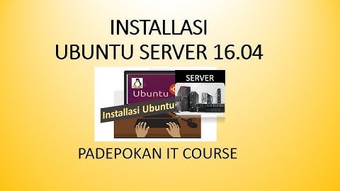 Cara Installasi Ubuntu Server 16 04 With VirtualBox