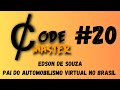 Code Master Episódio 20 - Edson Souza O Pai do Automobilismo Virtual Brasileiro