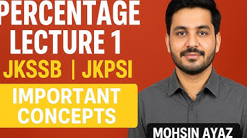 📌 Percentage Lecture 1🔥 | Quantitative Aptitude | JKSSB Exam | Important Concepts | For JKPSI Exam 👍