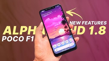 POCO F1 - AlphaDroid 1.8 Official - Android 13 - QS Header Images Extended & More Features