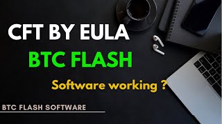 2022 Real Flashing CFT by EULA BTC Flashing Software | CFT by EULA Working ? Flashing Scam Alert 🚨 screenshot 2