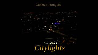 Citylights - Full Album (2017)