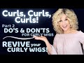 The DO'S & DON'TS of CURLY WIGS | How to MAINTAIN & STORE curly wigs| HOW TO REVIVE your curls DEMO!