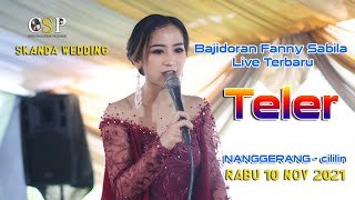 FANNY SABILA #TELER  LIVE NANGGERANG #CILILIN