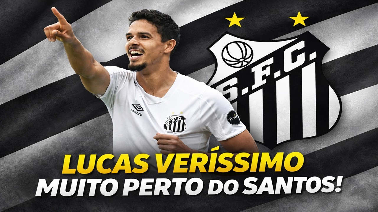 SANTOS MUITO PERTO DE CONTRATAR O LUCAS VERÍSSIMO!