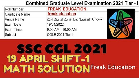 SSC CGL 2021 TIER-1 (19 April  Shift-1)  MATHS SOLUTION  | SSC CGL 2021 SOLUTIONS BY FREAK EDUCATION