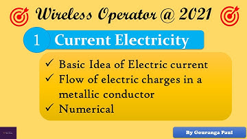 Current Electricity #01 I Basic Idea & Numerical I WIRELESS OPERATOR (WBP) @ 2021I #YouniLearning